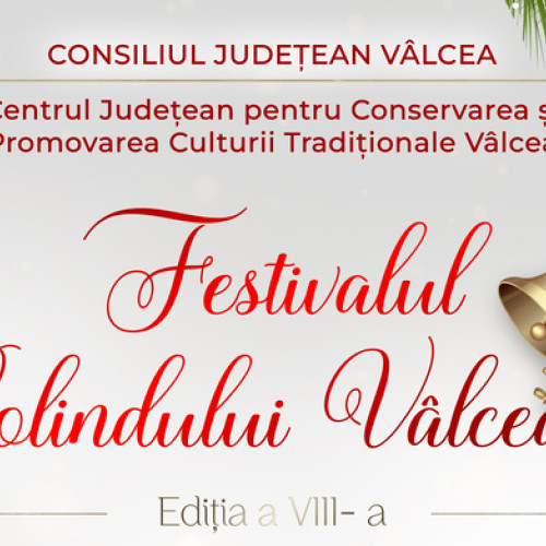 Festivalul Colindului Vâlcean, ajuns la a noua ediție, aduce în prim-plan tradițiile românești